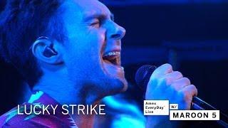 Maroon 5 - Lucky Strike (Amex EveryDay LIVE)