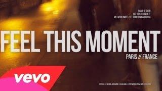 Feel This Moment (Lyric Video)
