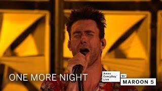 Maroon 5 - One More Night (Amex EveryDay LIVE)