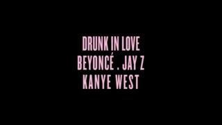"Drunk In Love" featuring Kanye West (Teaser)